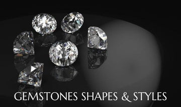 Gemstones shapes and styles 