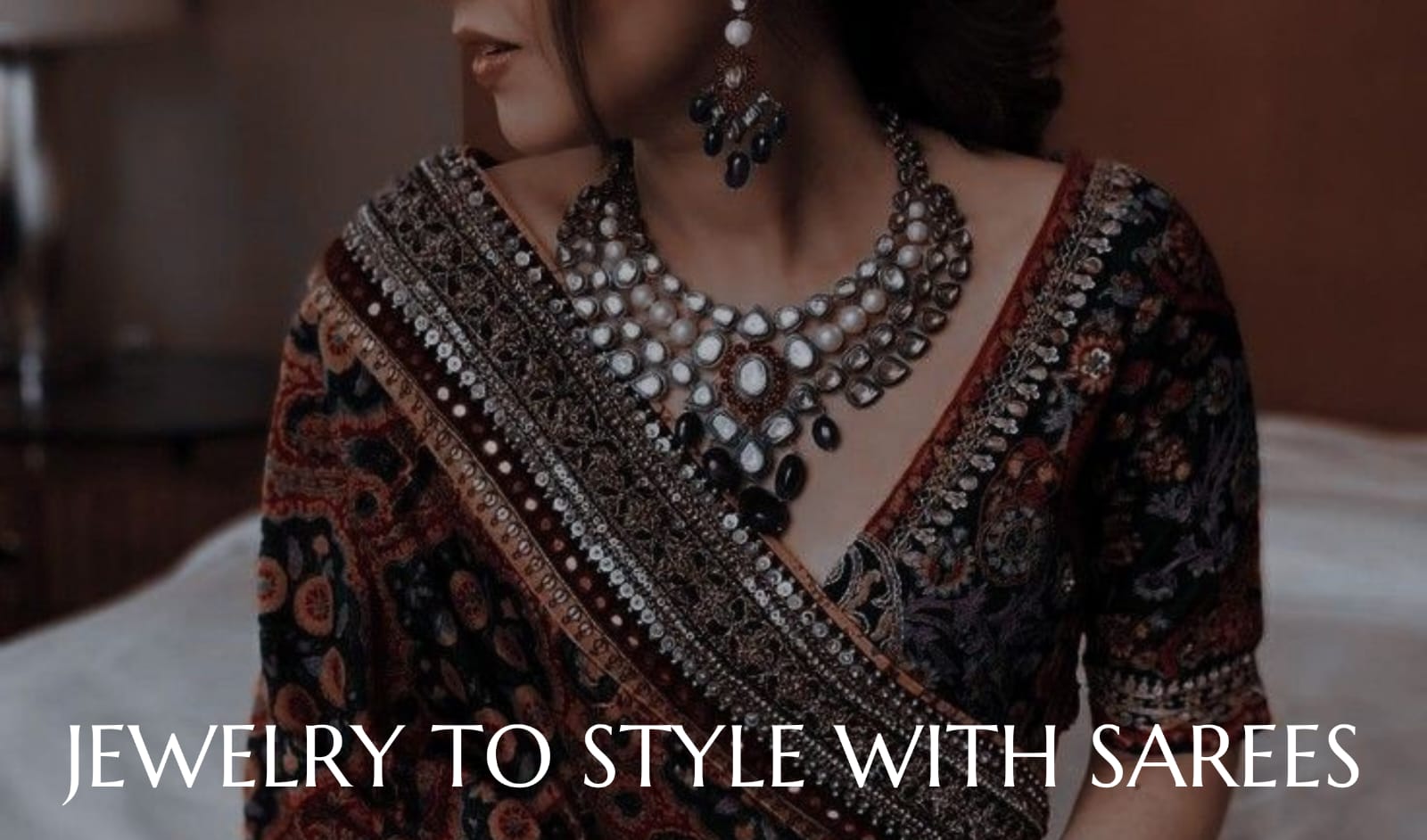 Styling tips for jewelry with saree