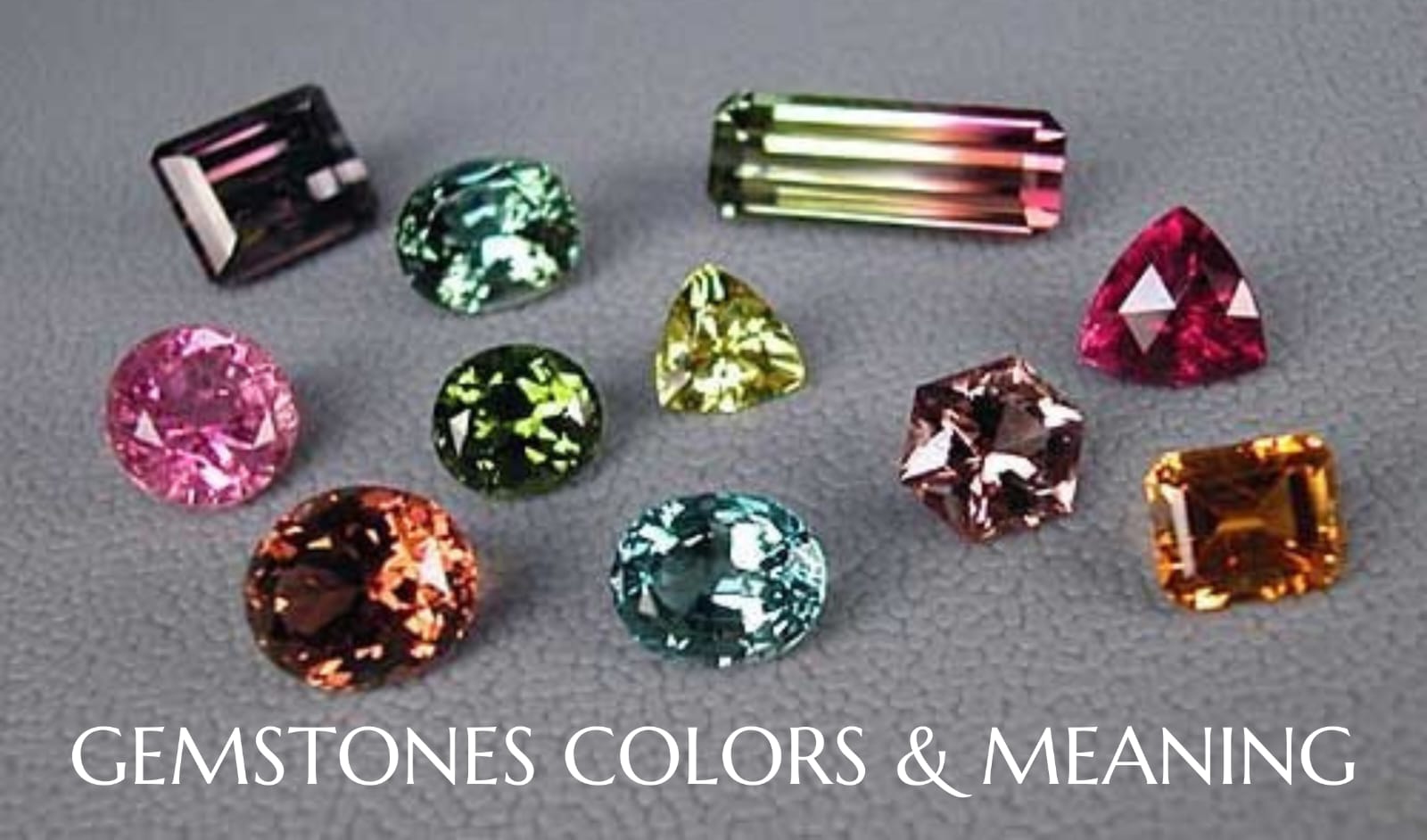 Gemstones colors & Meaning
