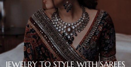 Jewelry to style with Sarees