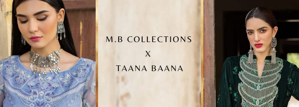M.B Collections X Taana Baana