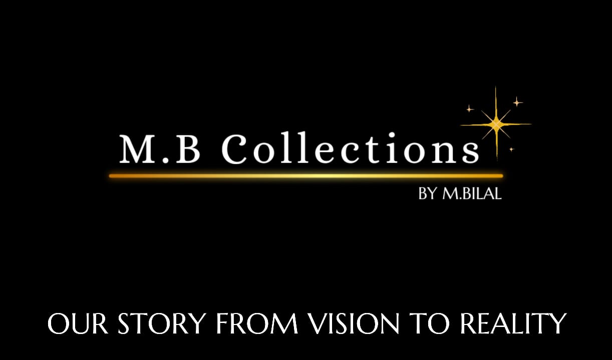 M.B Collections by M.Bilal Journey from Vision to reality