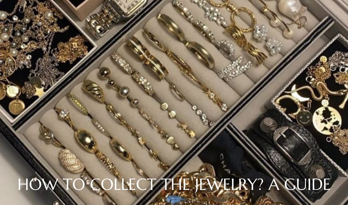 Jewelry collecting is a hobby for a woman