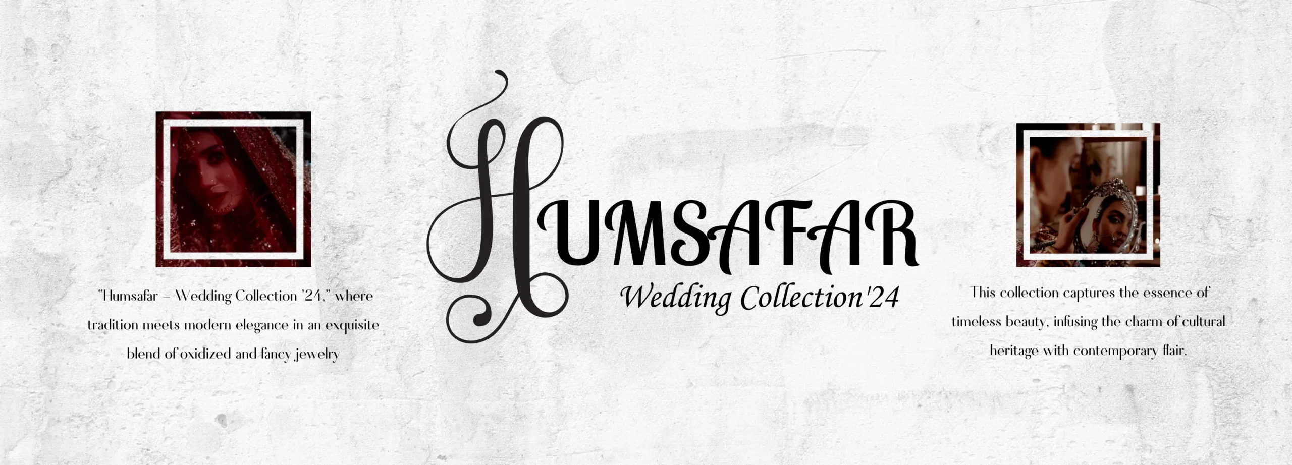 Humsafar - Wedding Collection'24