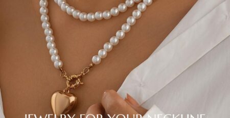 a jewelry that is perfect for your neckline